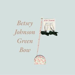 NWT BETSEY JOHNSON GREEN BOW EARRINGS
